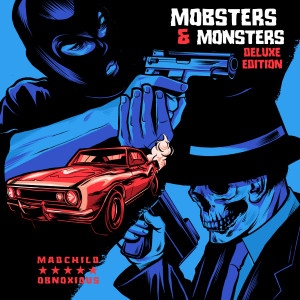 อัลบัม Mobsters & Monsters (Deluxe Edition) (Explicit) ศิลปิน Madchild