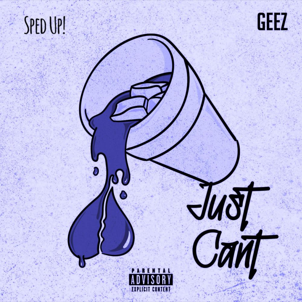 Just Cant (Sped Up) (Explicit)