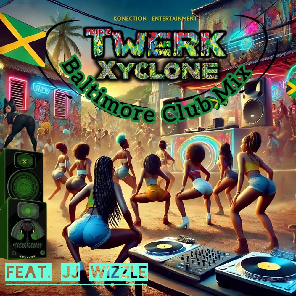 Twerk (feat. JJ Wizzle) (Baltimore Club Mix|Explicit)