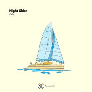 ดาวน์โหลดและฟังเพลง Night Skies พร้อมเนื้อเพลงจาก iTaZe