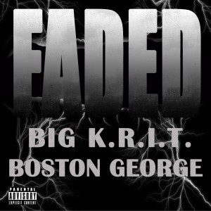 收聽Boston George的Faded (Explicit)歌詞歌曲