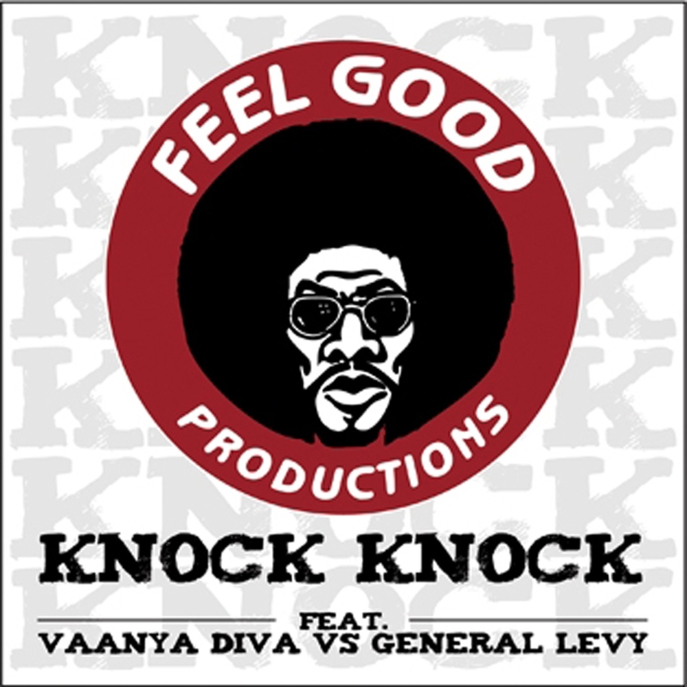 Knock Knock (Vaanya Diva vs General Levy) (D Kay Rmx)