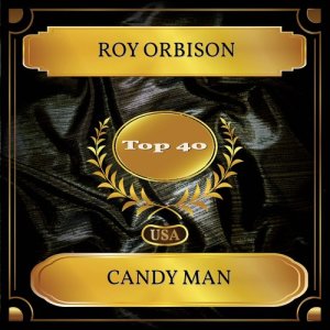 ดาวน์โหลดและฟังเพลง Candy Man พร้อมเนื้อเพลงจาก Roy Orbison
