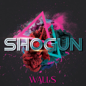 收聽Shogun的Walls歌詞歌曲