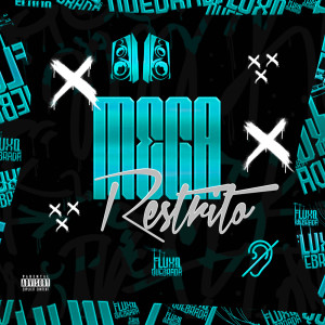 อัลบัม MEGA RESTRITO (Explicit) ศิลปิน DJ MOTTA