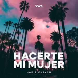 Jap的專輯Hacerte Mi Mujer (feat. Chayno)