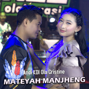 Dengarkan Mateyah Manjheng lagu dari Andi Kdi dengan lirik