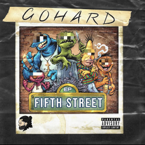 Album Fifth Street (Explicit) from Gohard