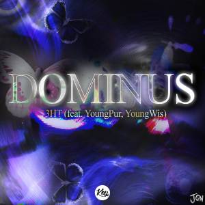 อัลบัม Dominus (feat. YoungWis) ศิลปิน 3HT