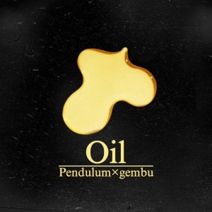 Pendulum的专辑Oil