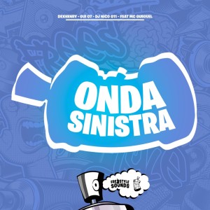 Dengarkan lagu Onda Sinistra (Explicit) nyanyian Dexhenry dengan lirik