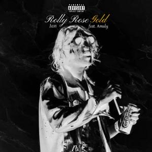 Prod. By Avraam的專輯Rolly Rose Gold (feat. Amuly) [Explicit]