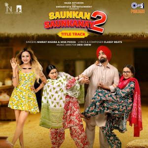 Nimrat Khaira的專輯Saunkan Saunkanay 2 - Title Track (From "Saunkan Saukanay 2")