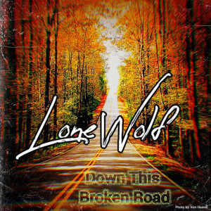Album Down This Broken Road (Explicit) from Lonewolf