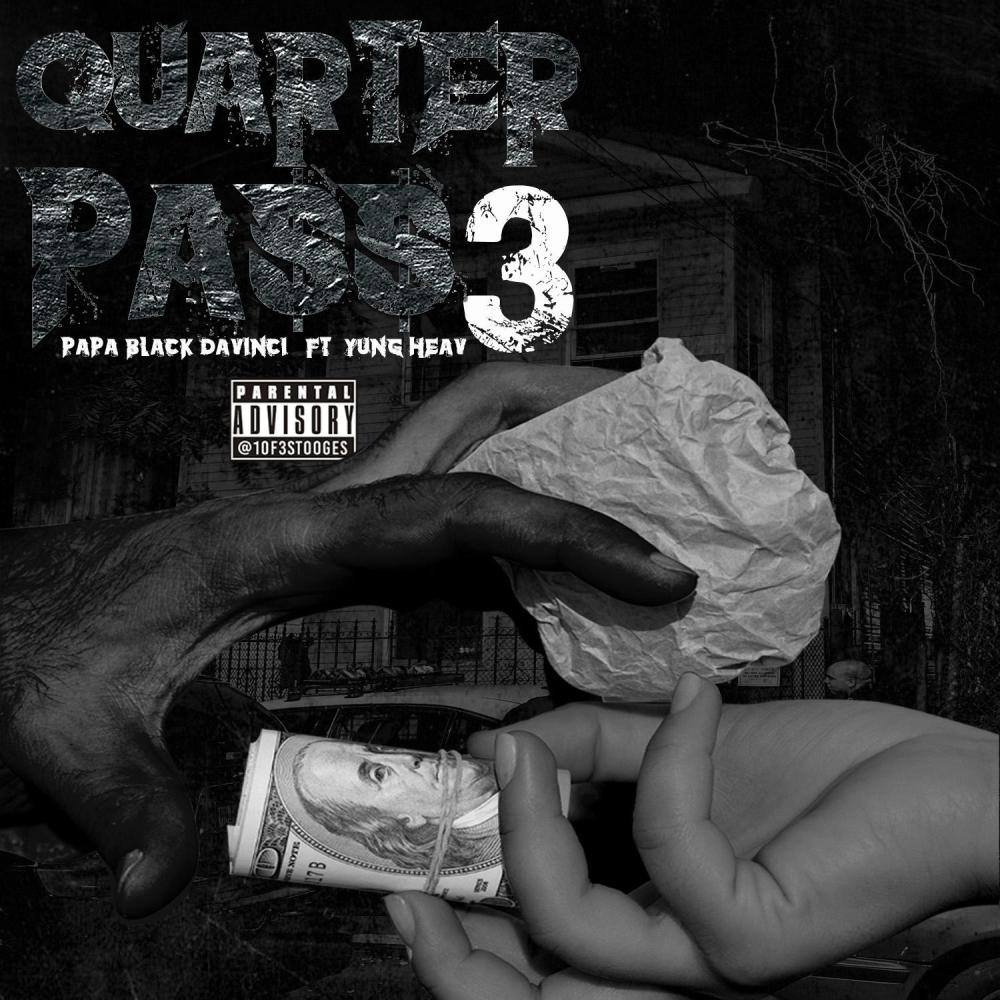 Quarter Pass 3 (feat. Yung Heav) (Explicit)