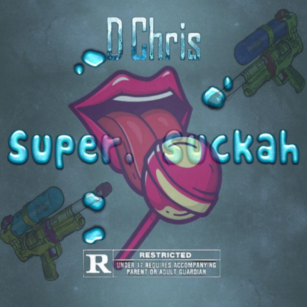 Super Suckah (Explicit)