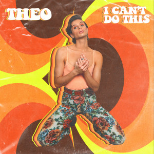 Listen to I Can't Do This (Explicit) song with lyrics from Theo