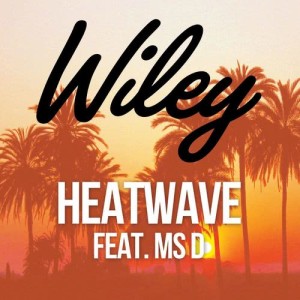 收聽Wiley的Heatwave (feat. Ms D) [DEVolution Extended Mix] (DEVolution Extended Mix)歌詞歌曲