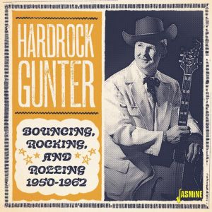 Hardrock Gunter的專輯Bouncing, Rocking & Rolling (1950-1962)