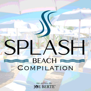 Joe Berte'的專輯Splash Beach Compilation