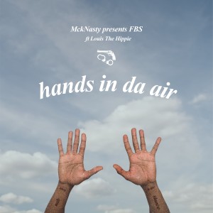MckNasty的專輯Hands in da Air