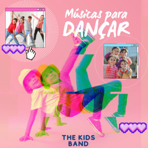 The Kids Band的專輯Músicas para dançar