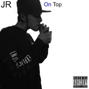 收聽JR的On Top (Explicit)歌詞歌曲