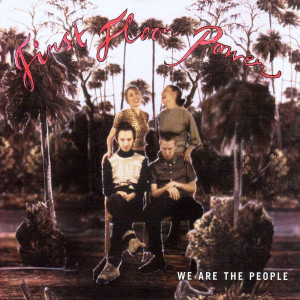 First Floor Power的專輯We are the people