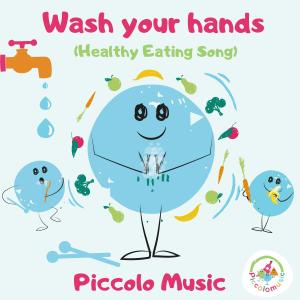 Wash your Hands (Healthy Eating Song)