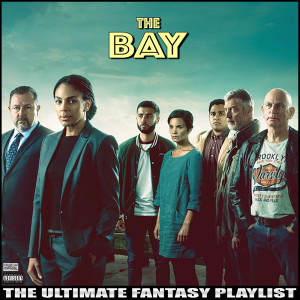 Album The Bay The Ultimate Fantasy Playlist oleh Various Artists