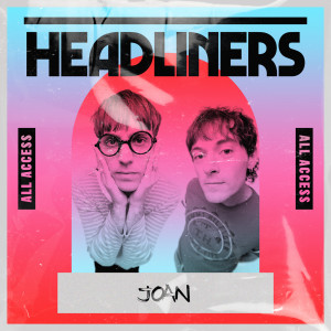 Joan的專輯HEADLINERS: joan