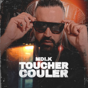 Listen to toucher couler song with lyrics from Mdi.K