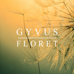 อัลบัม Floret EP ศิลปิน GYVUS