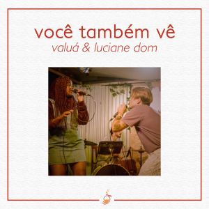 收听Valuá的Você Também Vê (KLap Remix)歌词歌曲