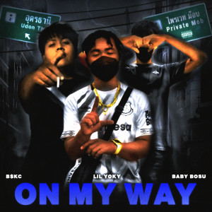 Album ON MY WAY (Explicit) from LIL YOKY