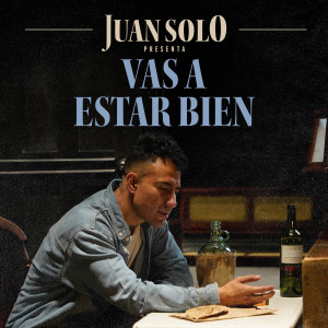 Juan Solo的專輯Vas A Estar Bien