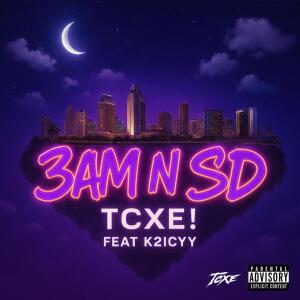Listen to 3AM N SD (Explicit) song with lyrics from TCXE!