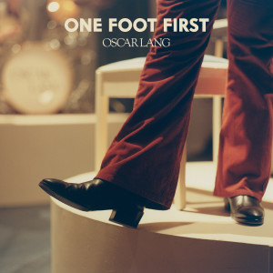 อัลบัม One Foot First ศิลปิน Oscar Lang