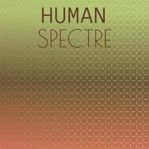 Various Artists的專輯Human Spectre