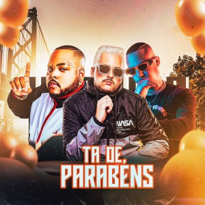 收聽É O CAVERINHA的TA DE PARABÉNS (Explicit)歌詞歌曲