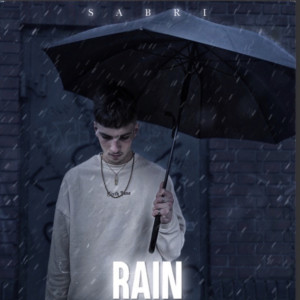 Listen to Rain (Explicit) song with lyrics from Sabri