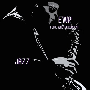 ดาวน์โหลดและฟังเพลง Jazz (其他) พร้อมเนื้อเพลงจาก EWP