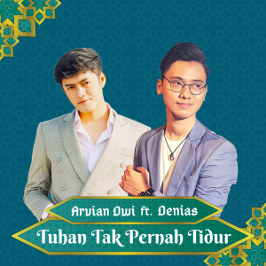 Dengarkan Tuhan Tak Pernah Tidur lagu dari Arvian Dwi dengan lirik