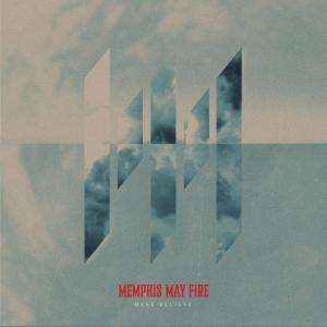 收聽Memphis May Fire的Make Believe歌詞歌曲