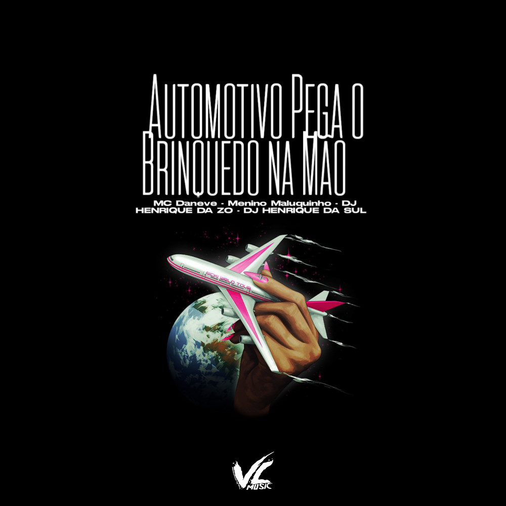Automotivo Pega o Brinquedo na Mão (Explicit)