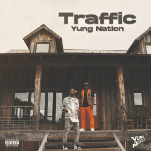 Album Traffic (Explicit) oleh Yung Nation