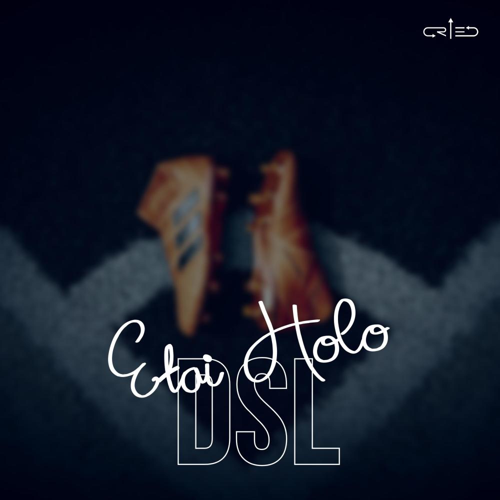 Etai Holo DSL(feat. Soheni Mukherjee)
