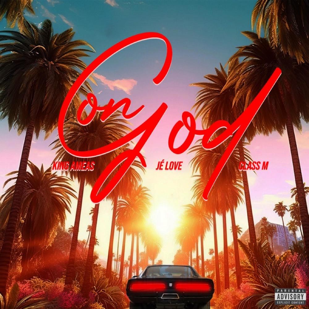 On God (feat. Je'Love & Class M.) (Explicit)