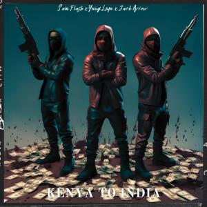 Album Kenya To India (Explicit) from Sam Flash