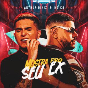 Album Mostra Pro Seu Ex from Arthur Diniz